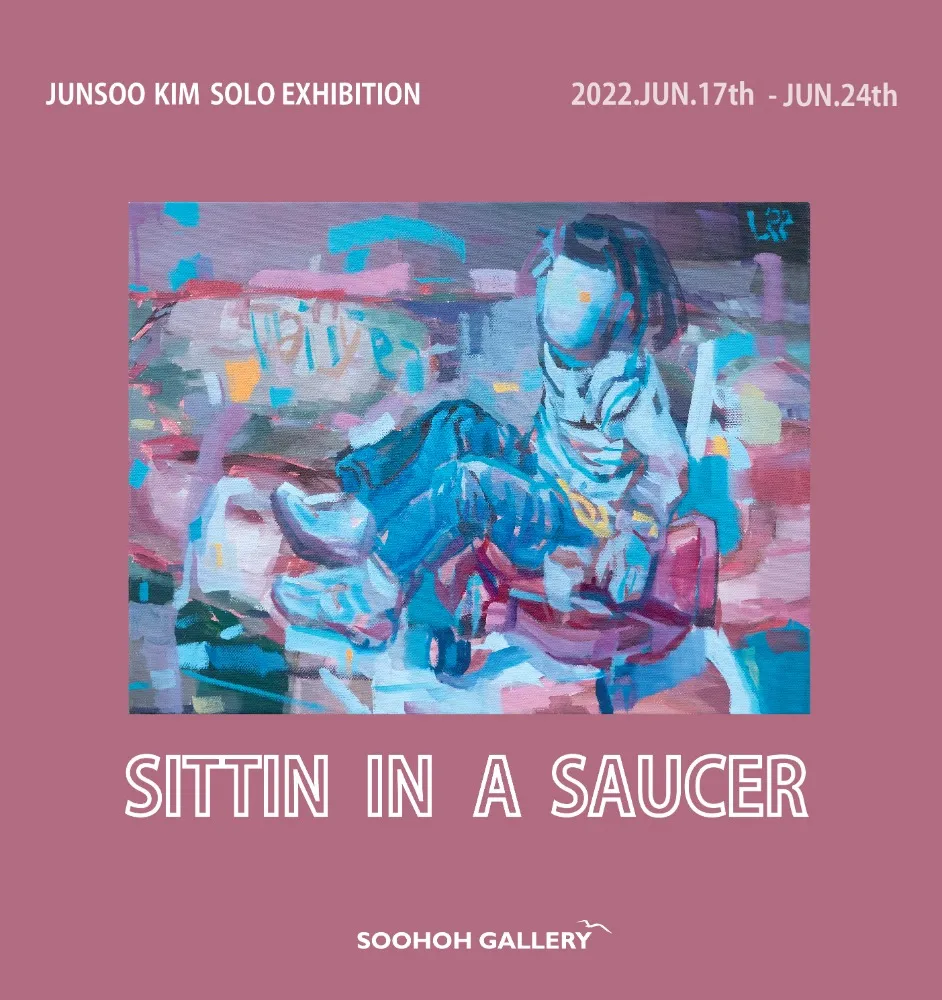Kim Junsu Solo Exhibition 'Sittin in a Saucer'